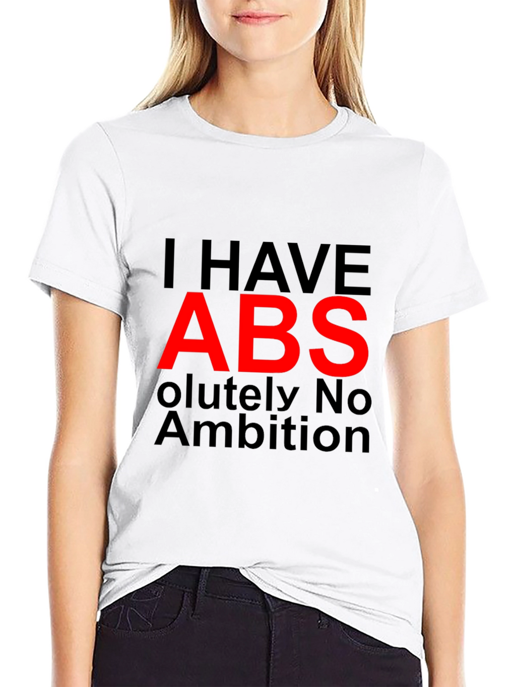 I HAVE ABS Funny Graphic T-Shirt