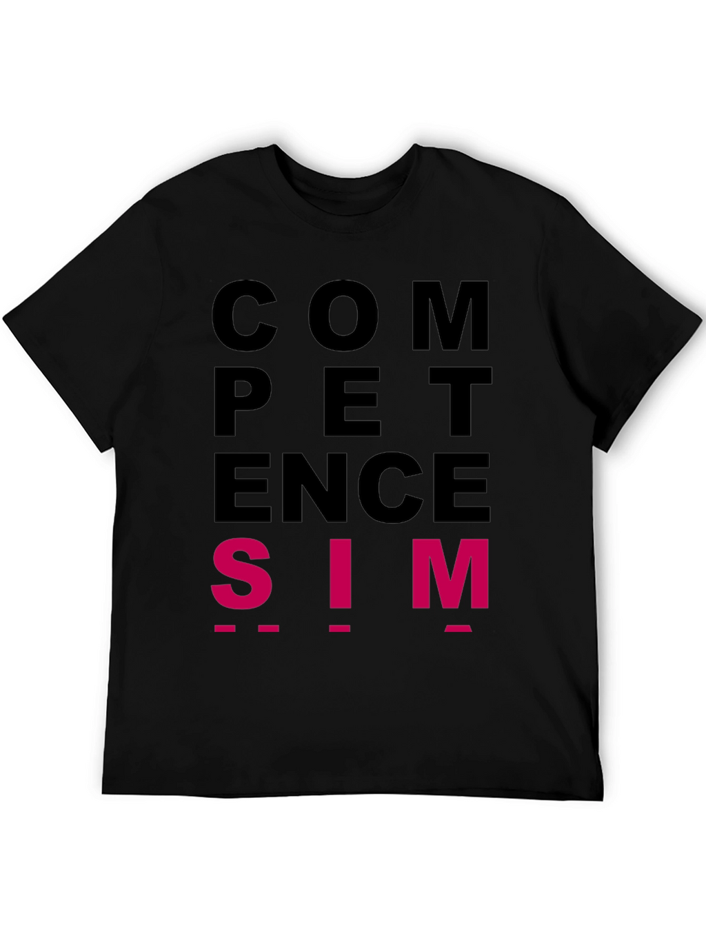 Competence is SIM T-Shirt