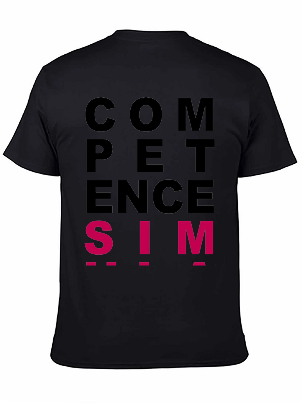 Competence is SIM T-Shirt