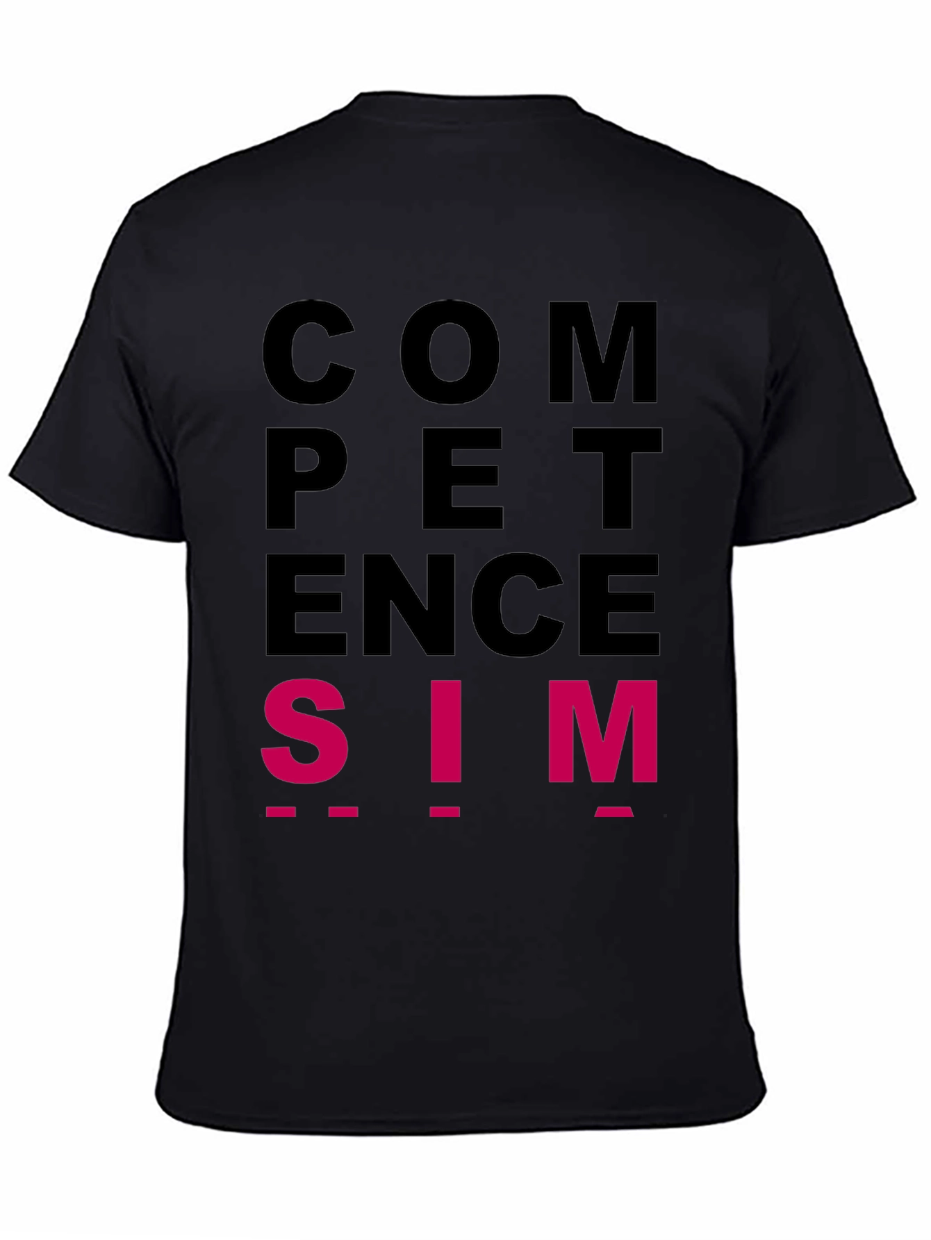 Competence is SIM T-Shirt