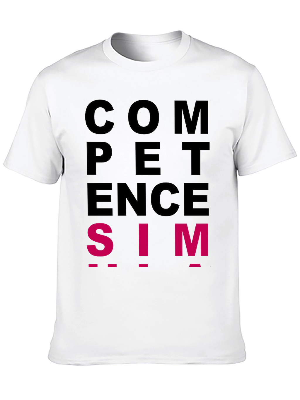 Competence is SIM T-Shirt