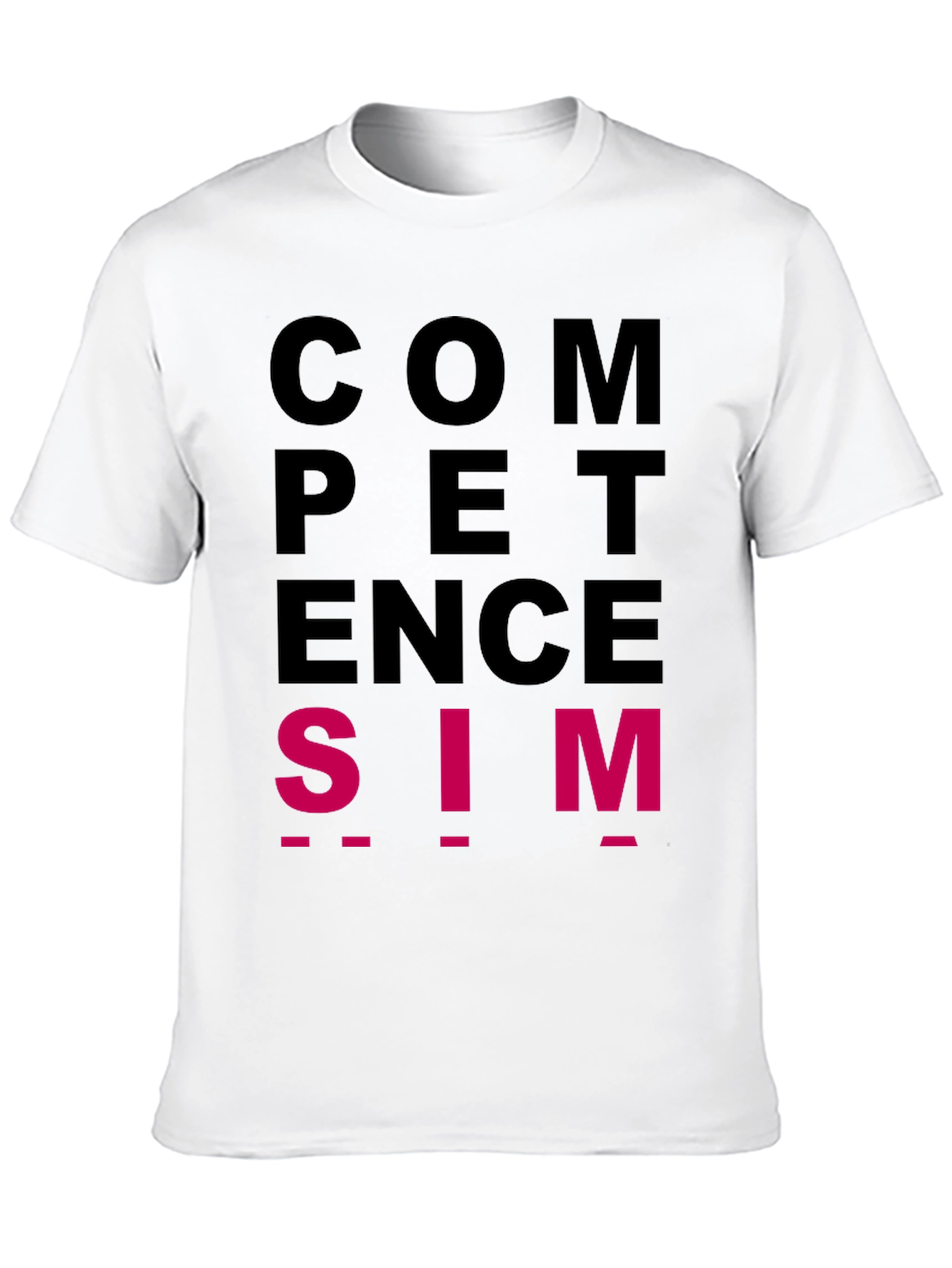 Competence is SIM T-Shirt