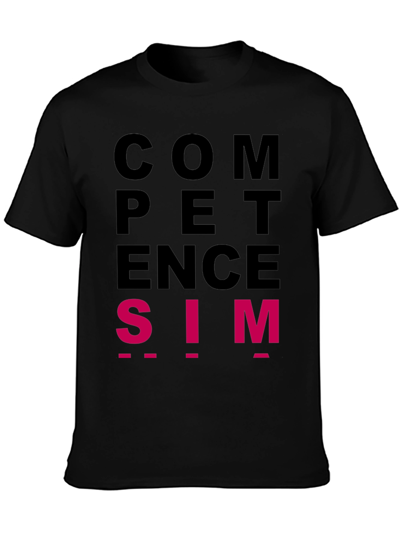 Competence is SIM T-Shirt
