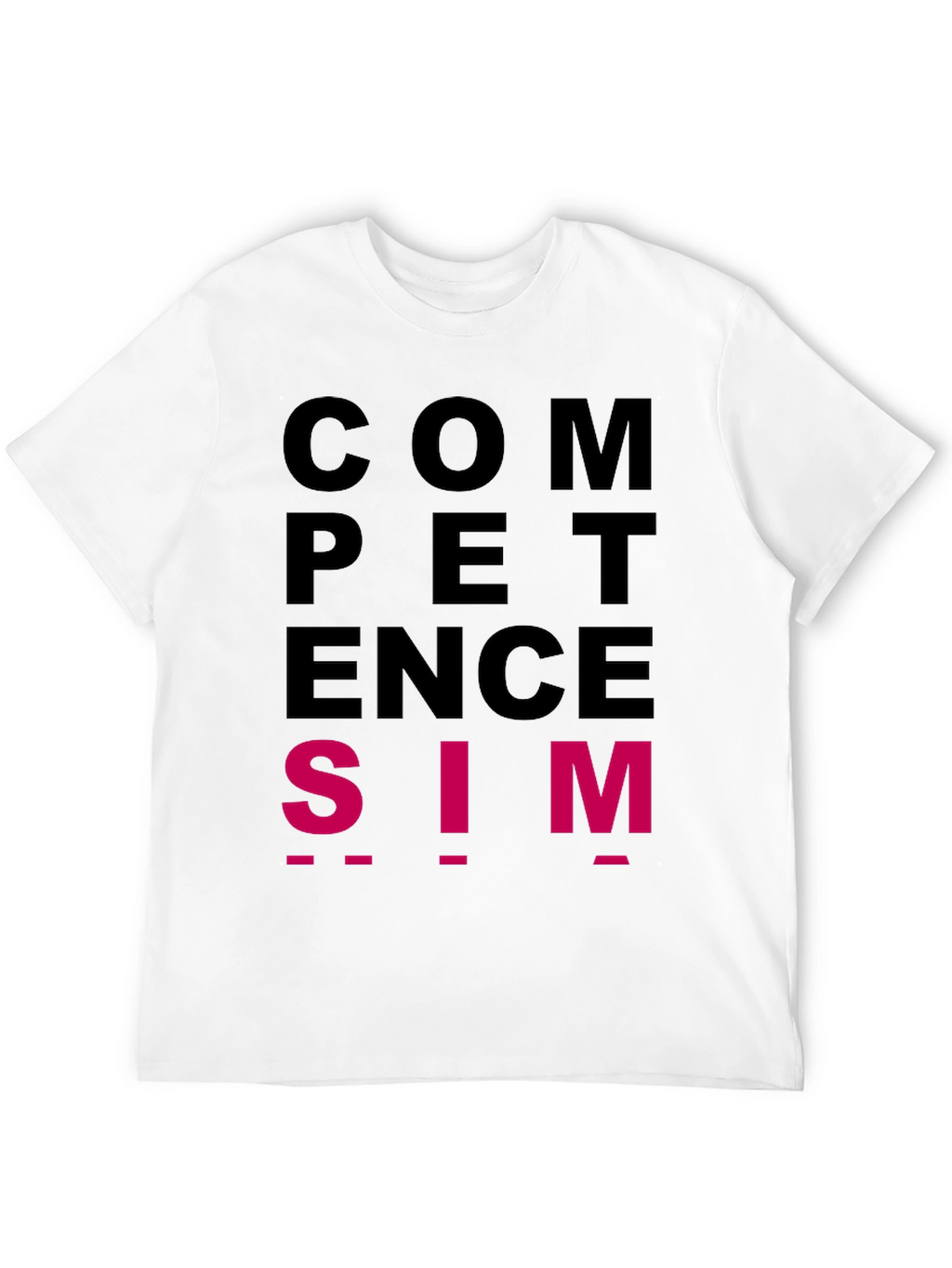 Competence is SIM T-Shirt