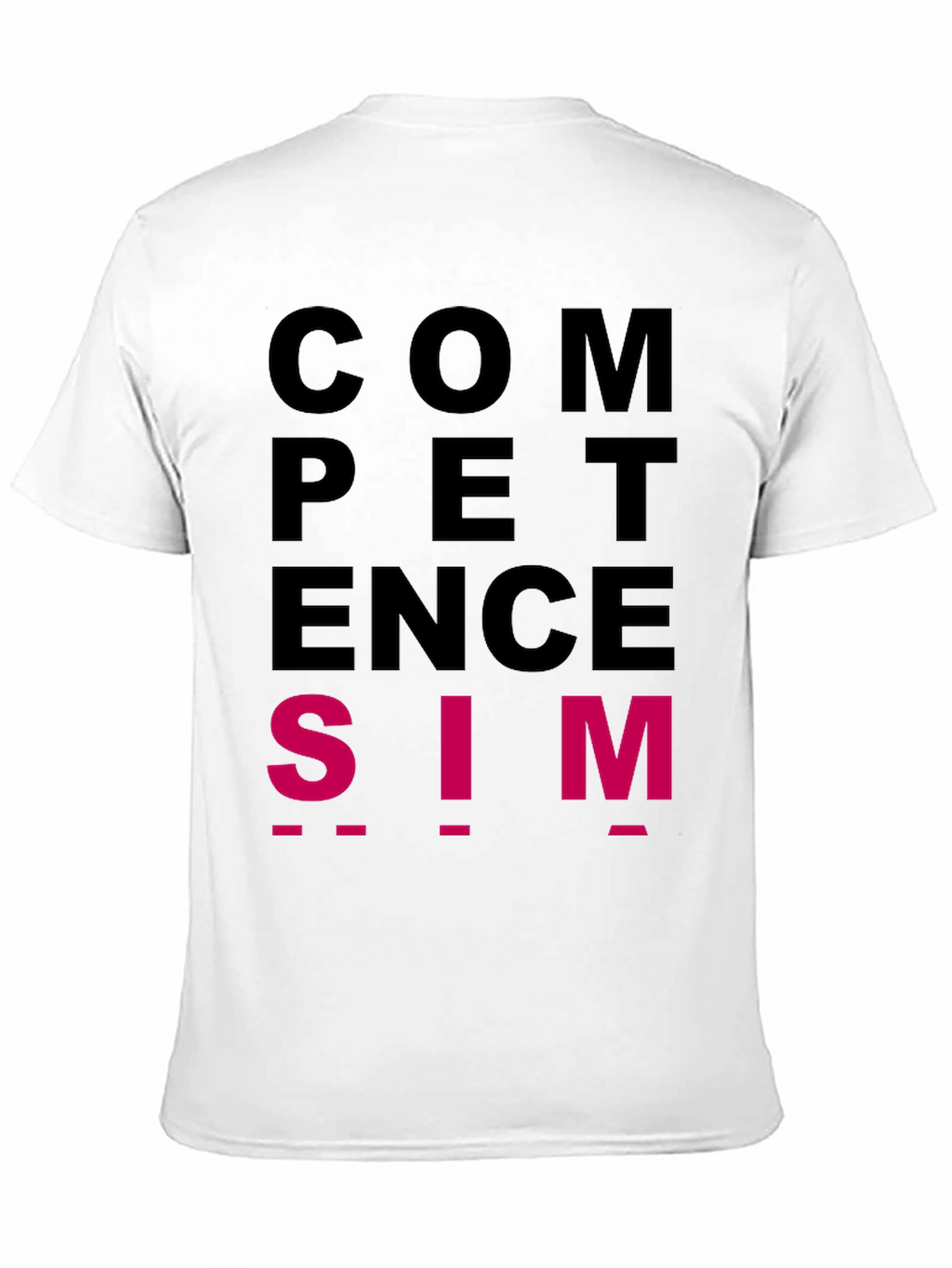 Competence is SIM T-Shirt