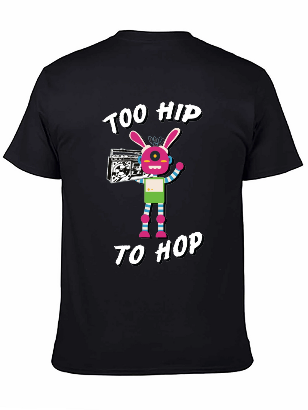 Too Hip to Hop Graphic T-Shirt