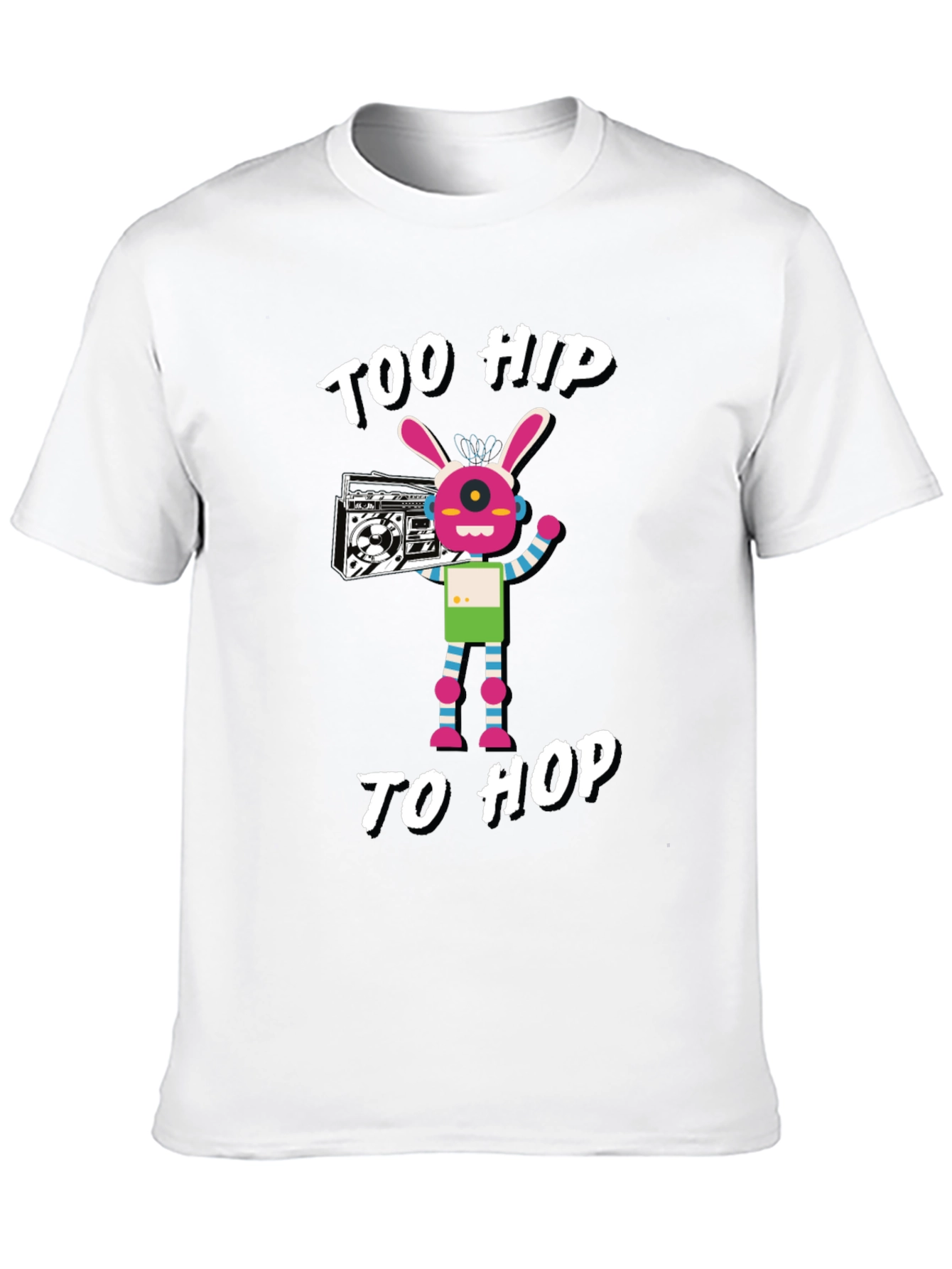 Too Hip to Hop Graphic T-Shirt