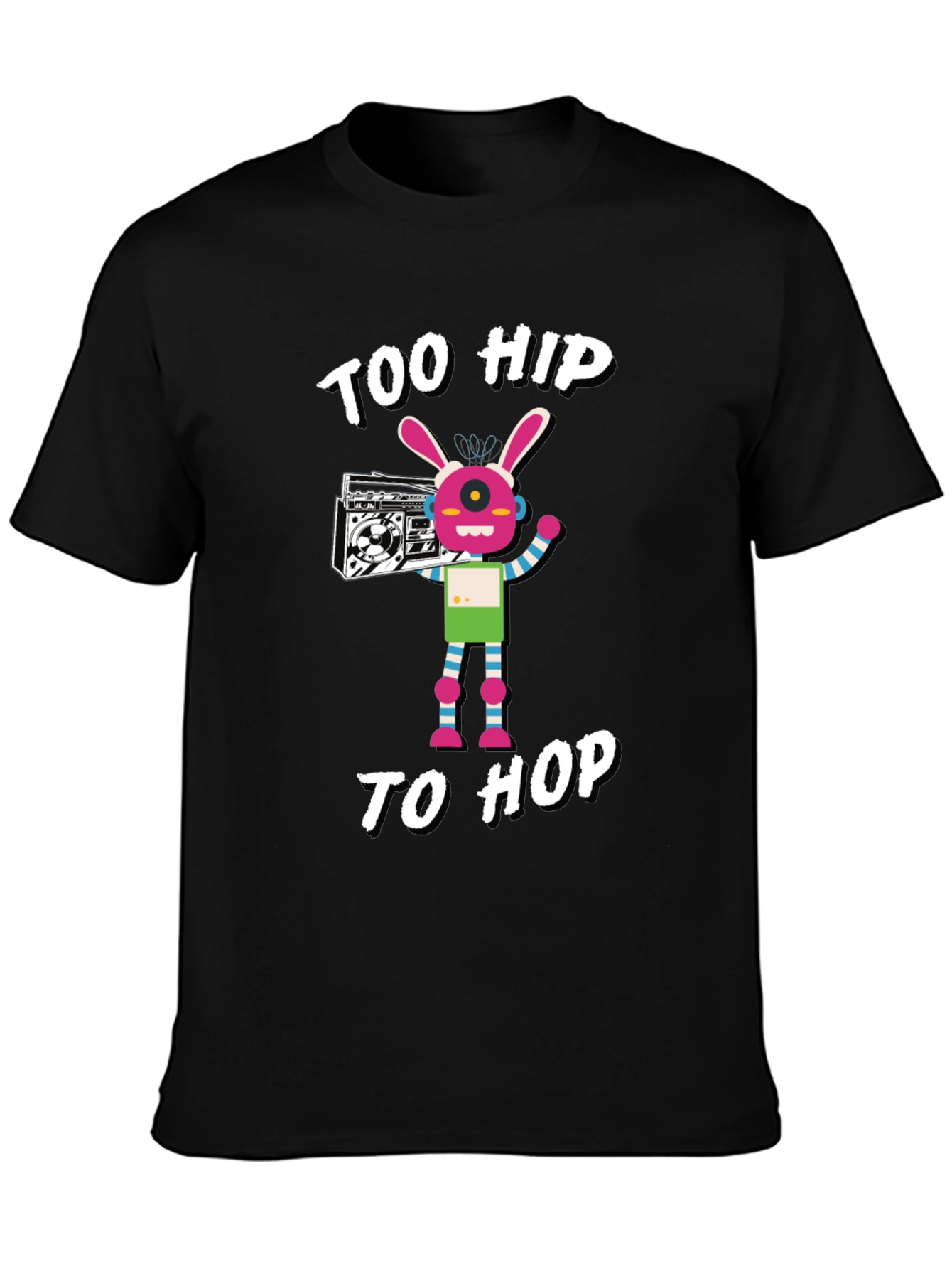 Too Hip to Hop Graphic T-Shirt