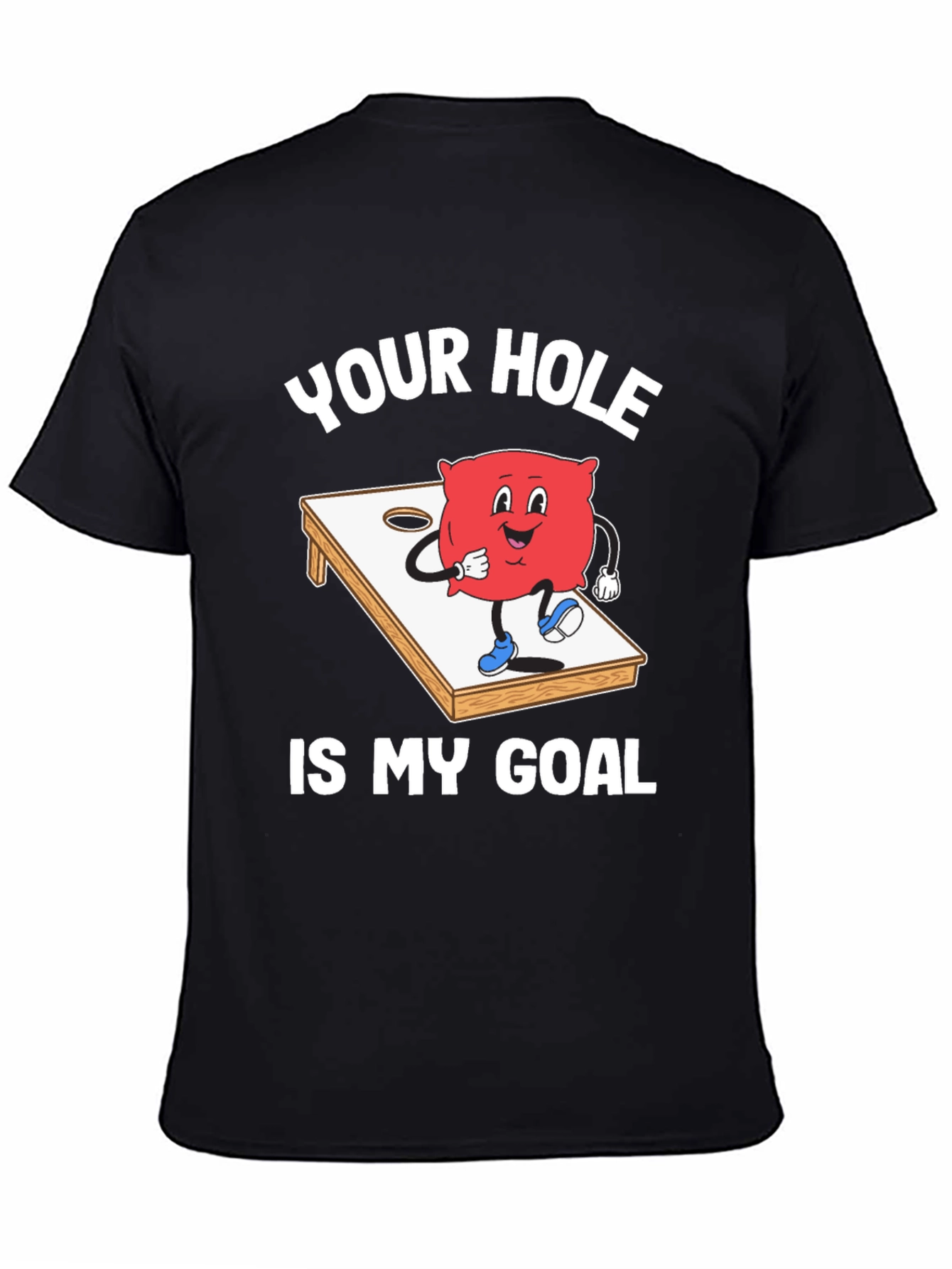 Funny Cornhole T-Shirt: Your Hole Is My Goal