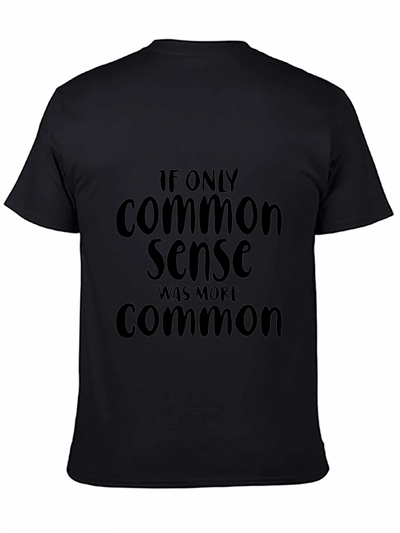 Common Sense Graphic Tee - Funny Slogan T-Shirt