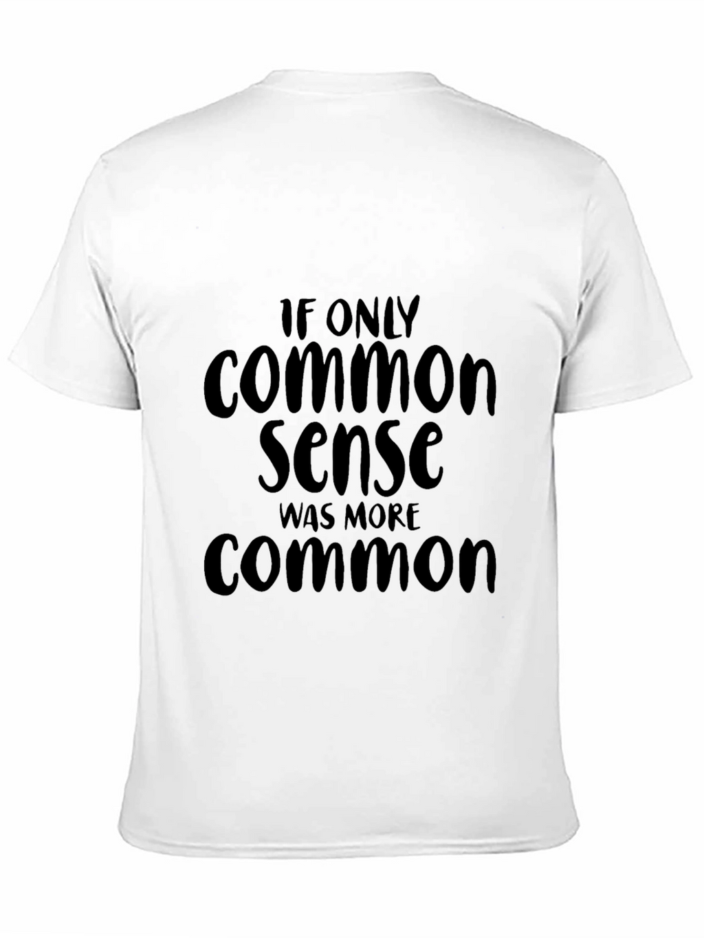 Common Sense Graphic Tee - Funny Slogan T-Shirt