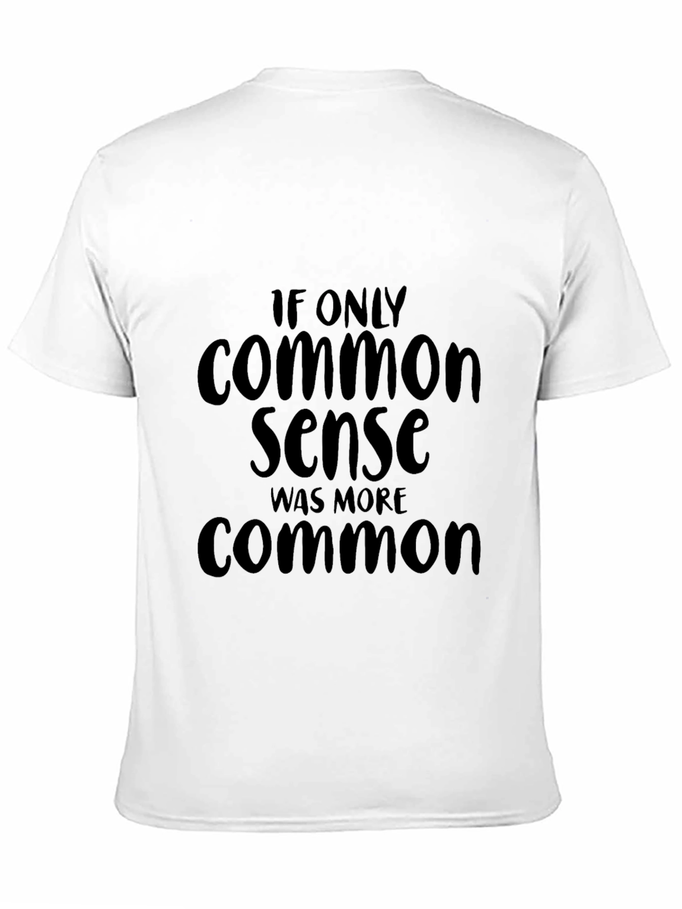 Common Sense Graphic Tee - Funny Slogan T-Shirt