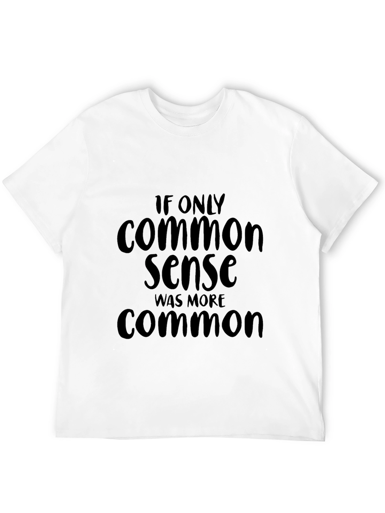 Common Sense Graphic Tee - Funny Slogan T-Shirt
