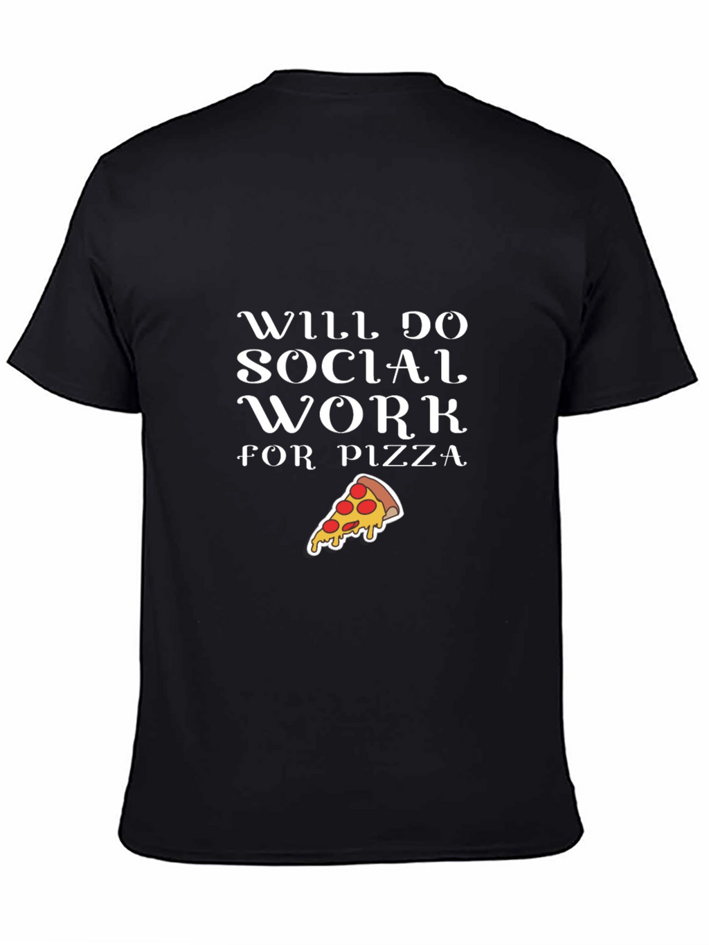 Social Work Pizza T-Shirt