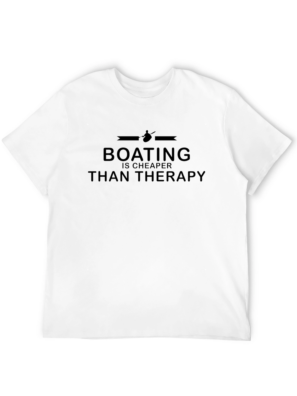 Boating is Cheaper Than Therapy Black T-Shirt