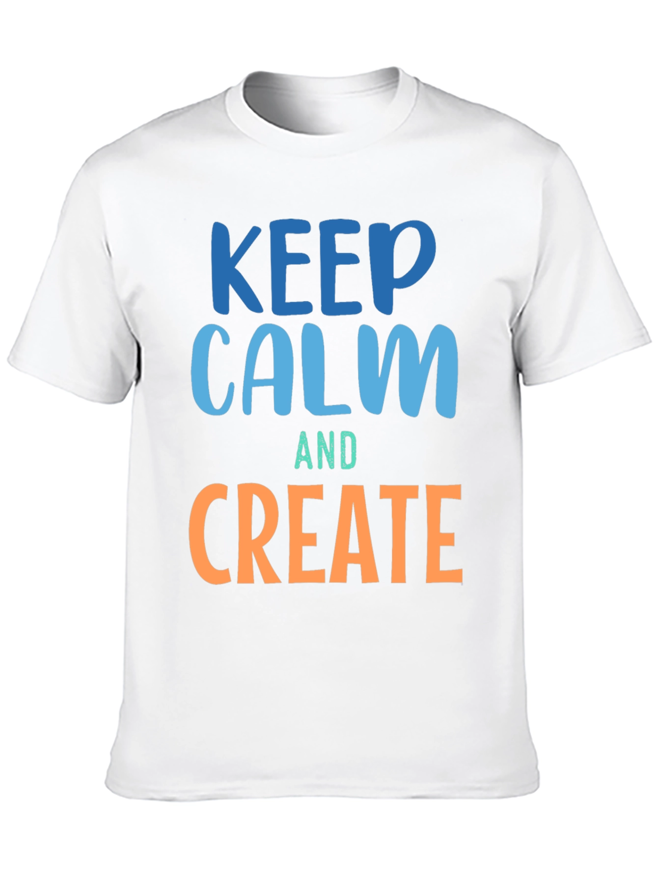 Keep Calm and Create Graphic T-Shirt
