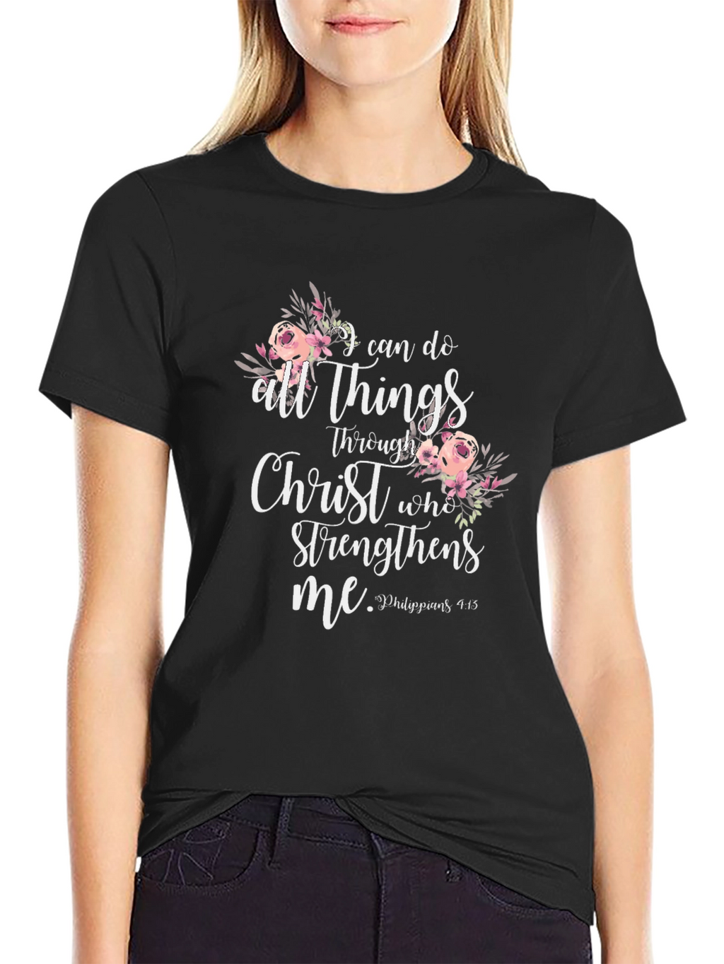 I Can Do All Things Through Christ Black T-Shirt