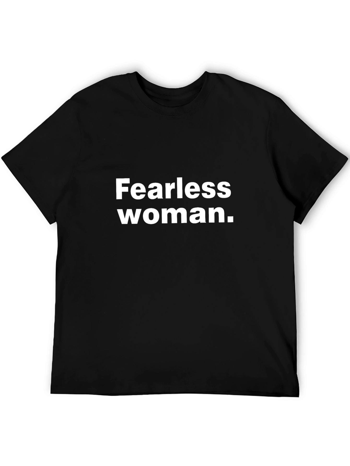Fearless Woman Graphic Tee - Empowering Statement Shirt