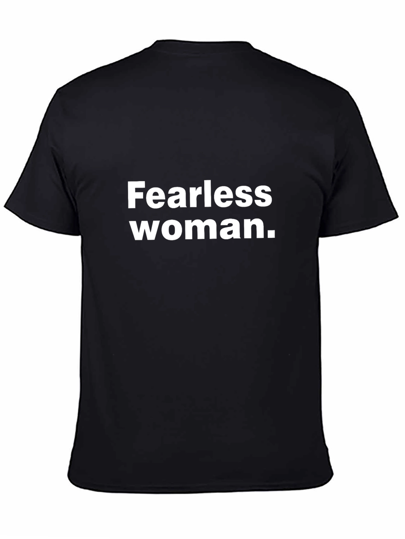 Fearless Woman Graphic Tee - Empowering Statement Shirt