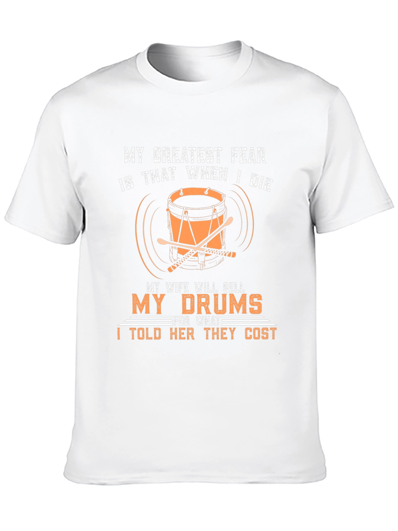 Drummers Fear T-Shirt - Funny Musician Tee