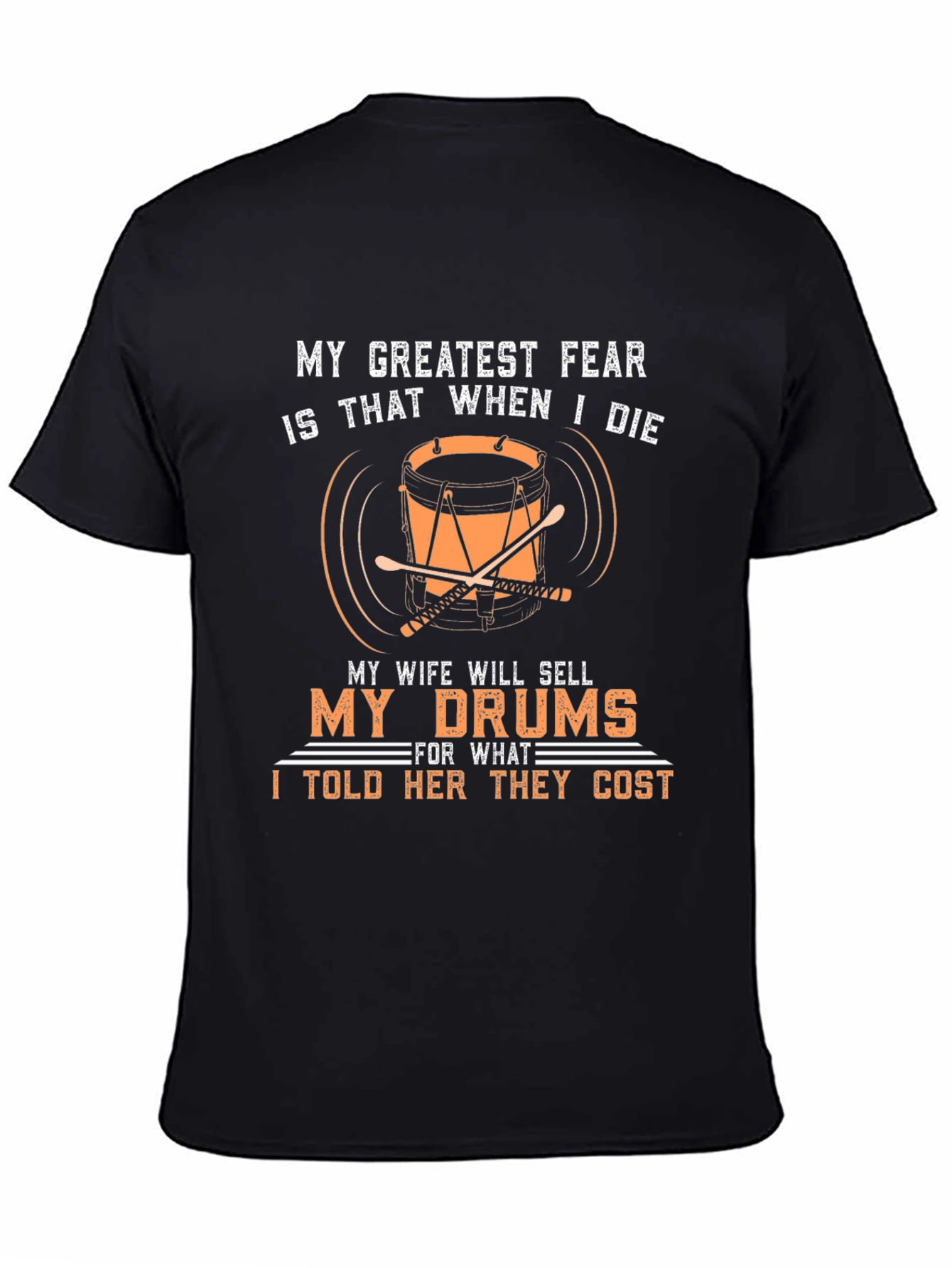 Drummers Fear T-Shirt - Funny Musician Tee