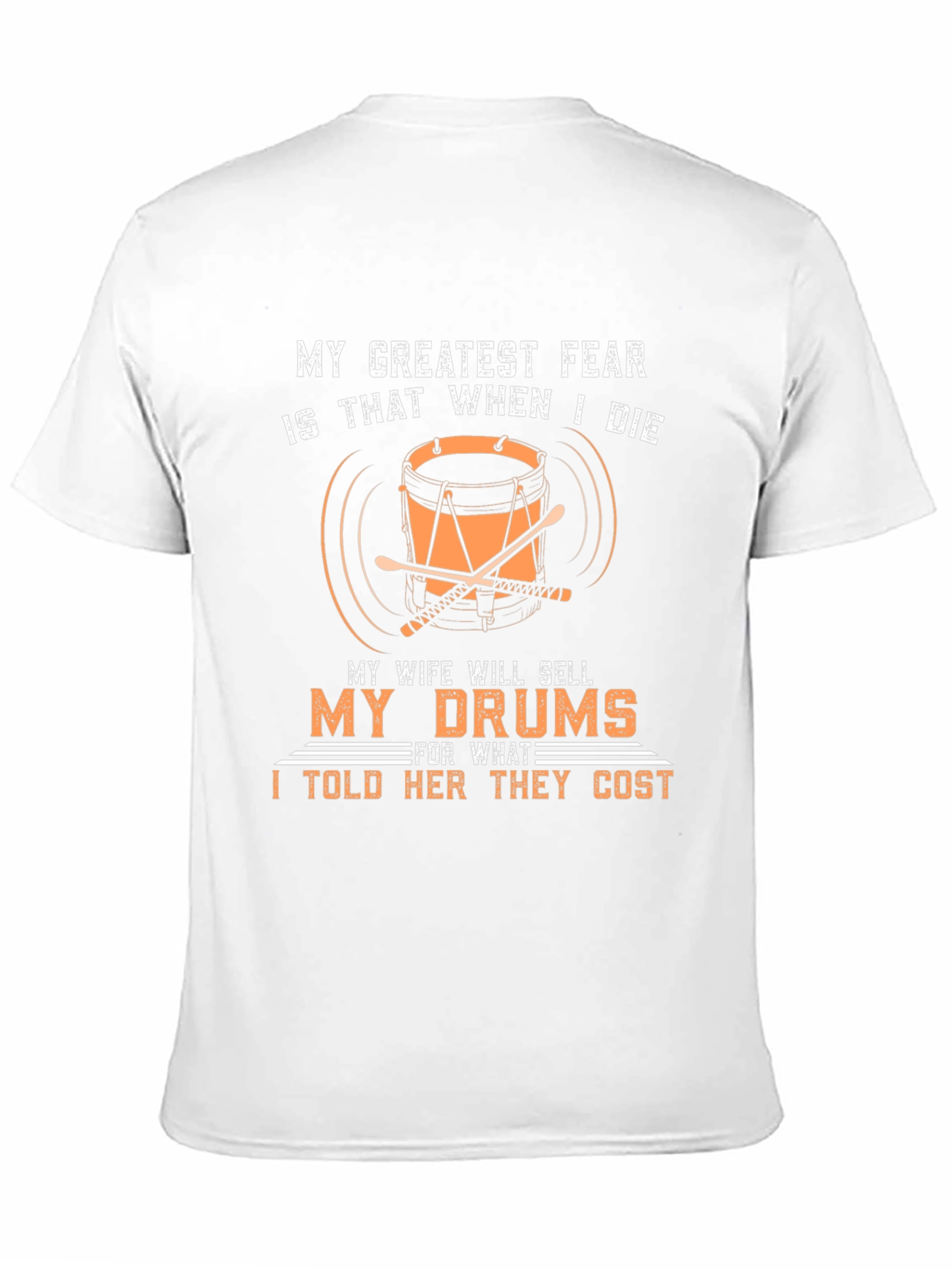 Drummers Fear T-Shirt - Funny Musician Tee