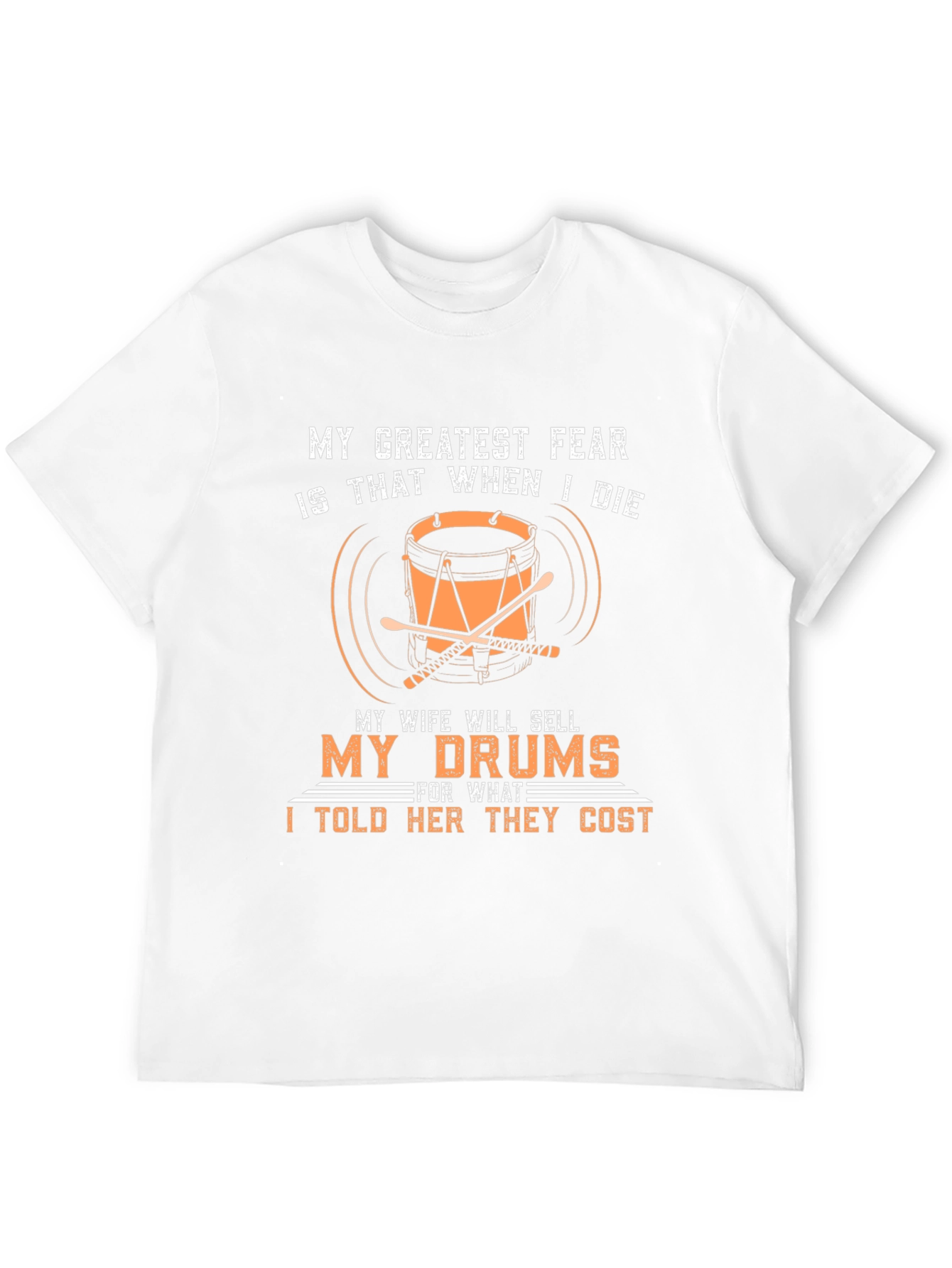 Drummers Fear T-Shirt - Funny Musician Tee