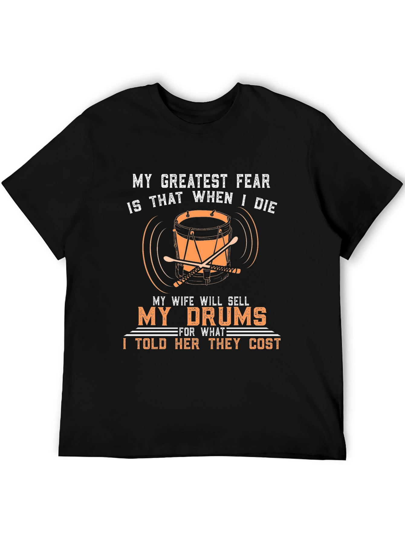 Drummers Fear T-Shirt - Funny Musician Tee