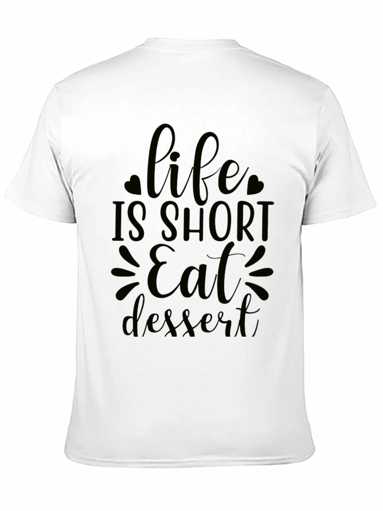 Life is Short Eat Dessert Black Graphic Tee