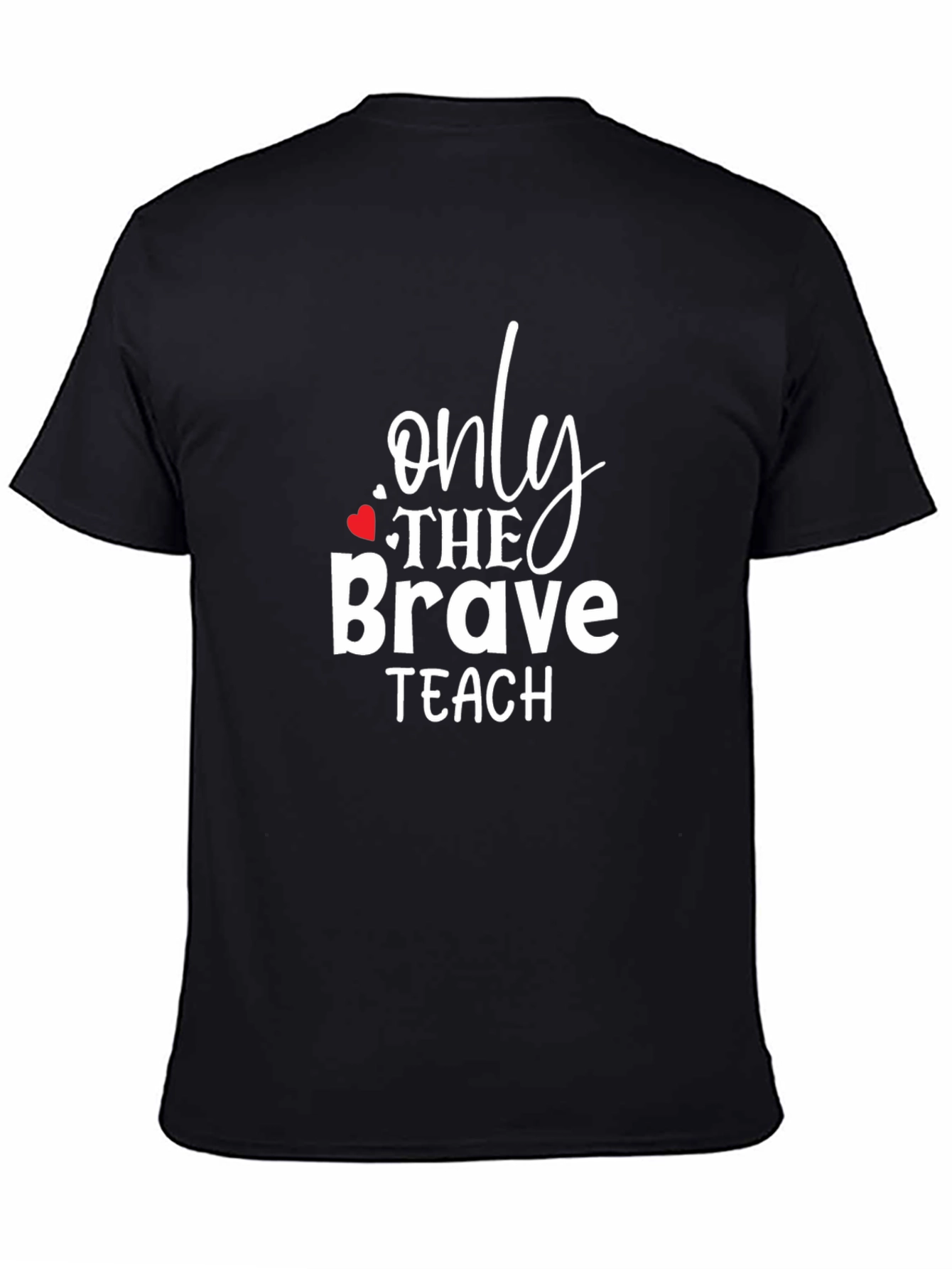 Only The Brave Teach Graphic Tee