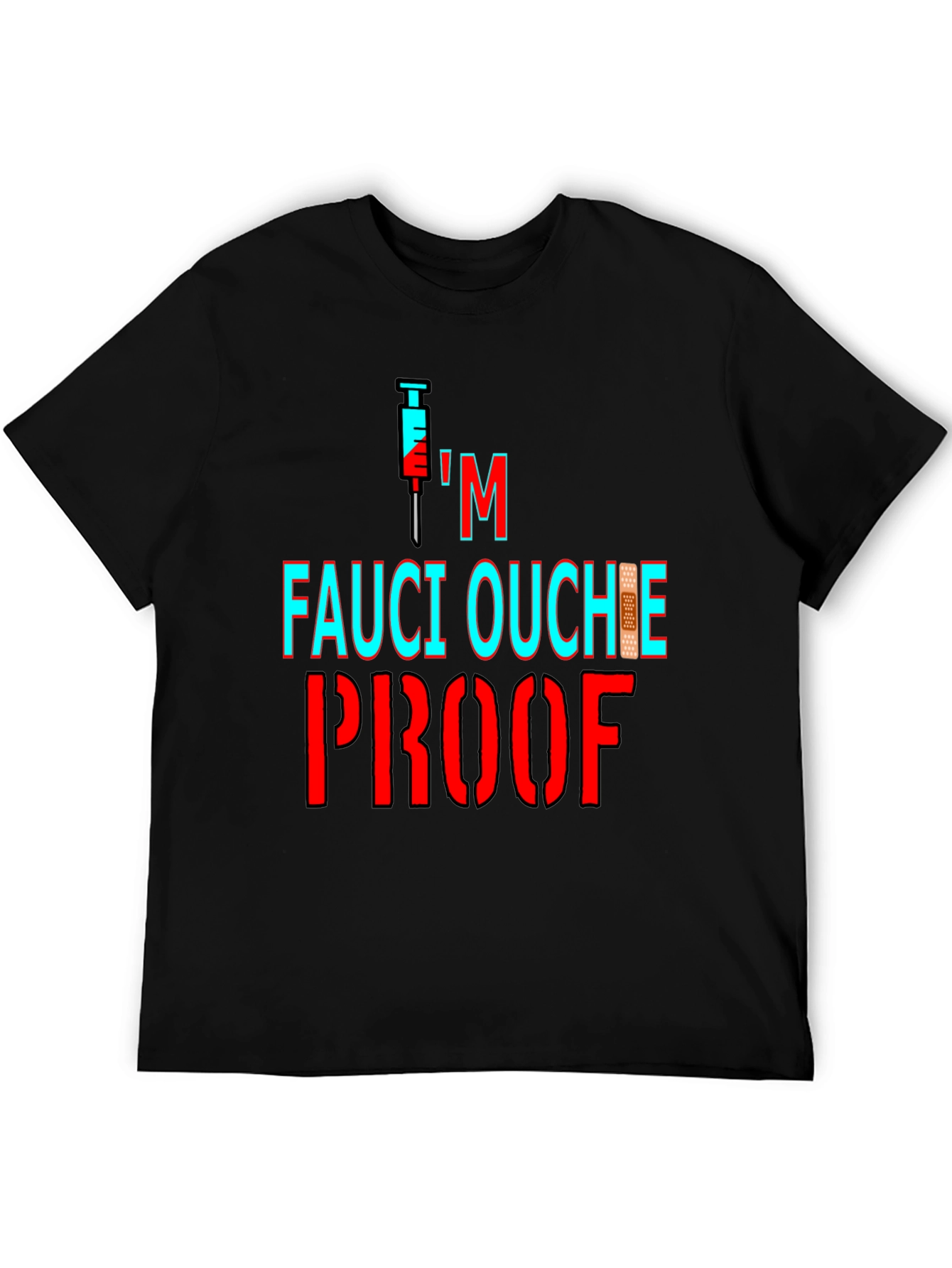 Fauci Ouchie Proof Graphic Tee - Black