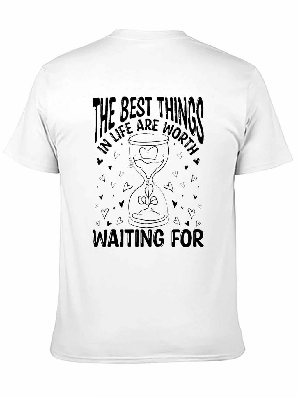 The Best Things in Life T-Shirt