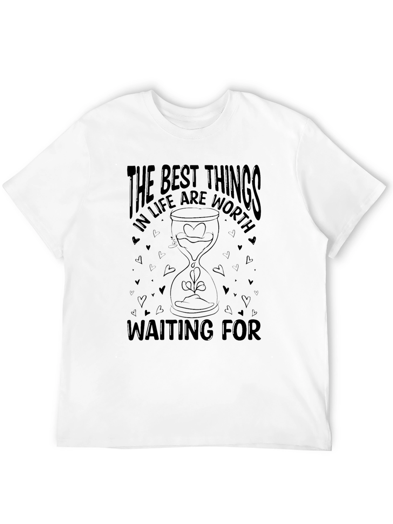 The Best Things in Life T-Shirt