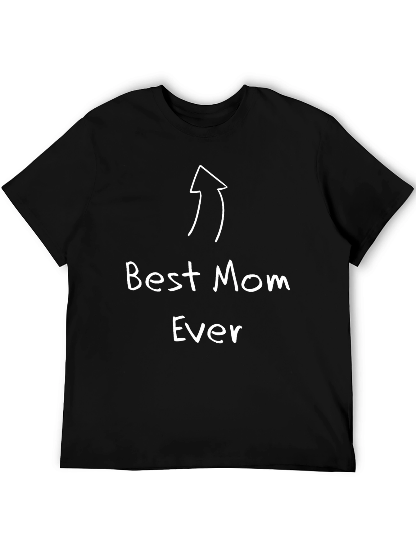 Best Mom Ever T-Shirt - Novelty Gift for Mothers