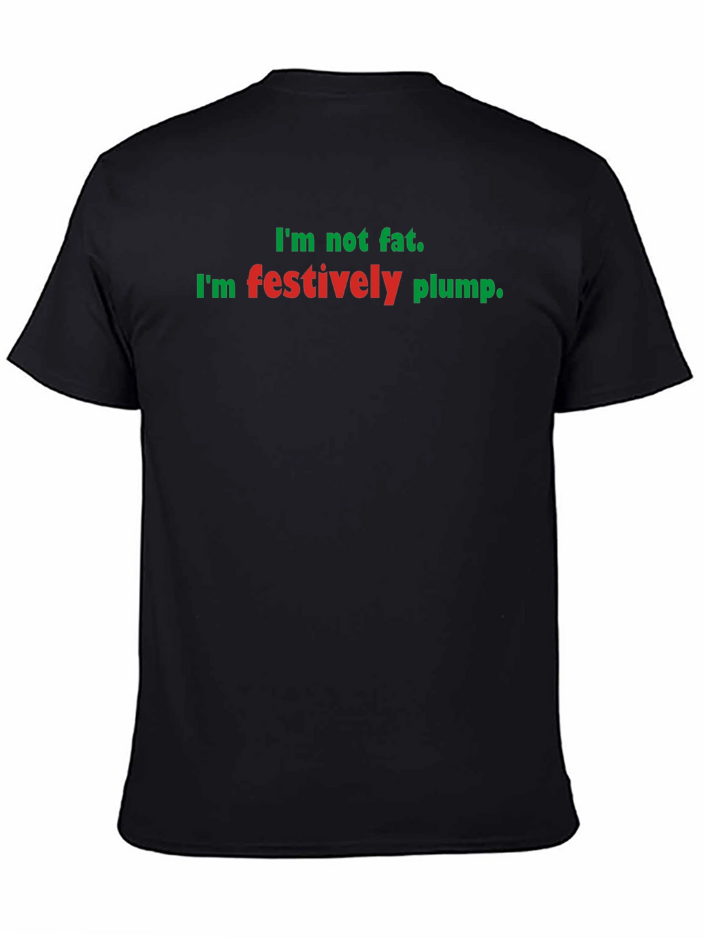 Festively Plump Holiday T-Shirt