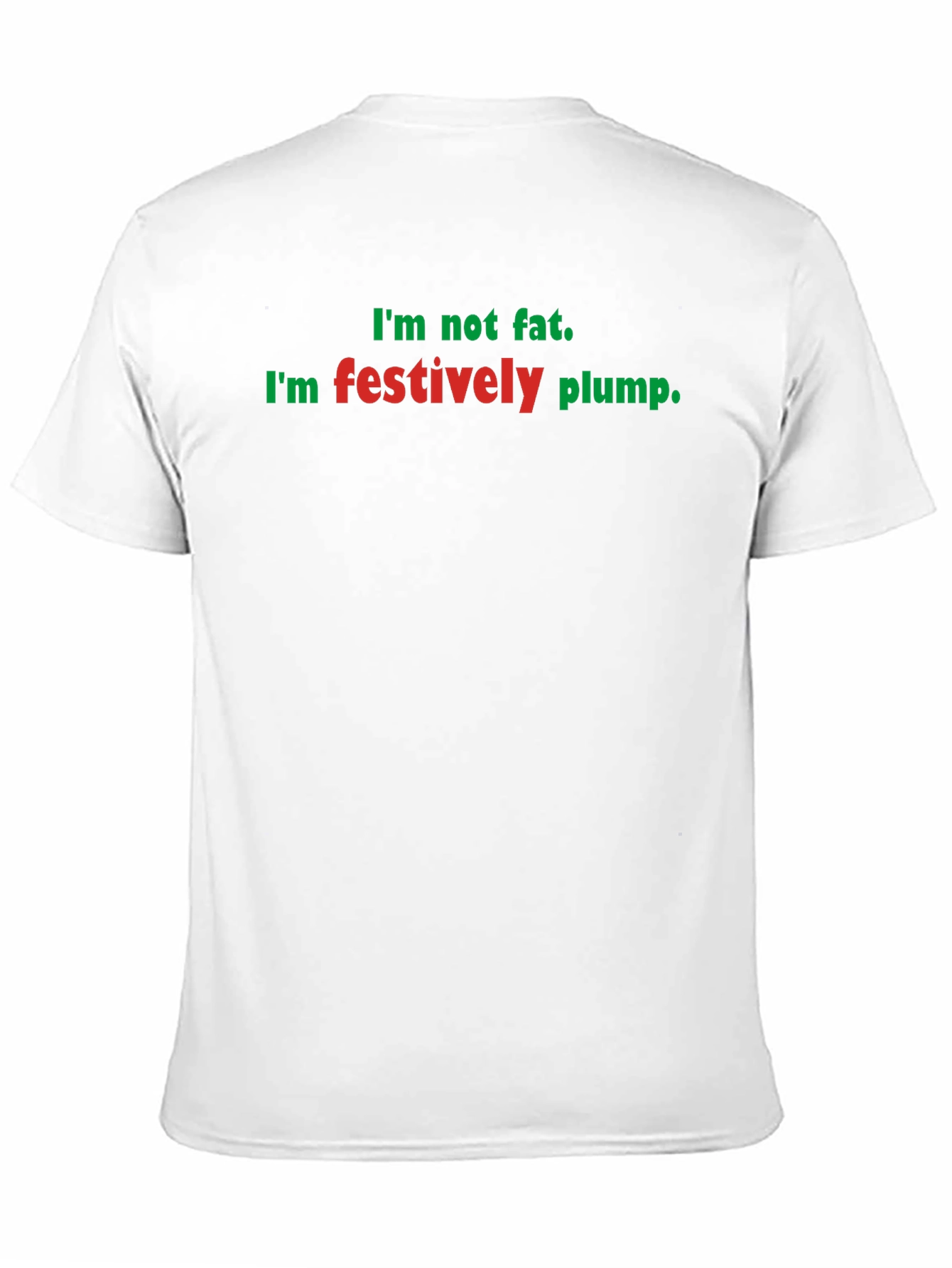 Festively Plump Holiday T-Shirt