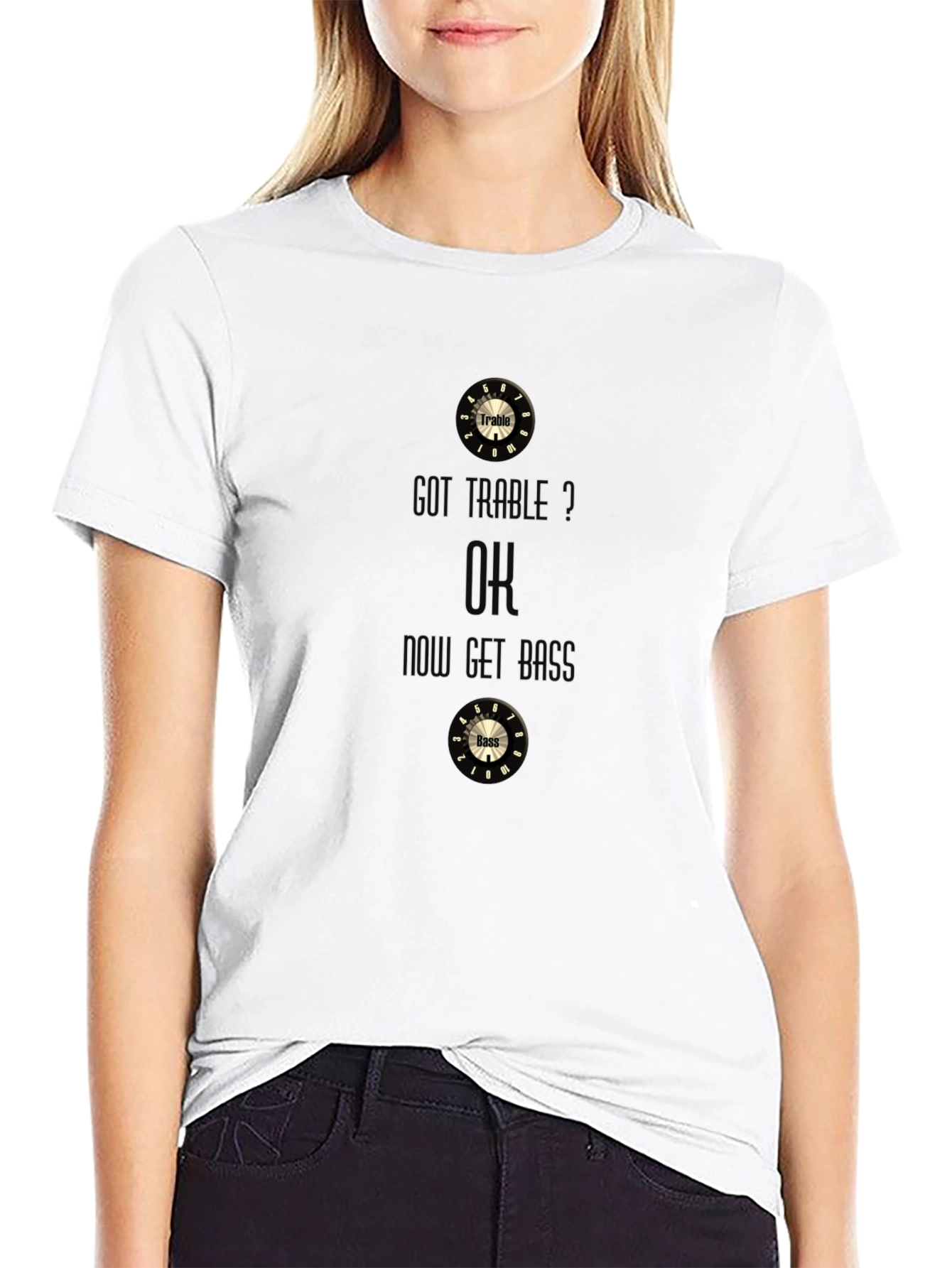 Got Treble? OK Get Bass Funny Music T-Shirt