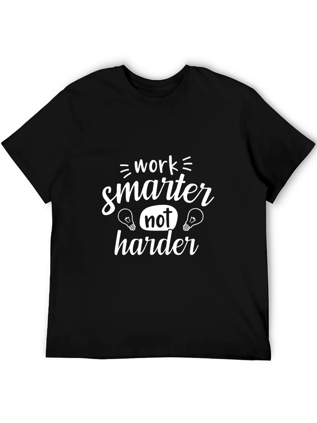 Work Smarter T-Shirt - Motivational Graphic Tee