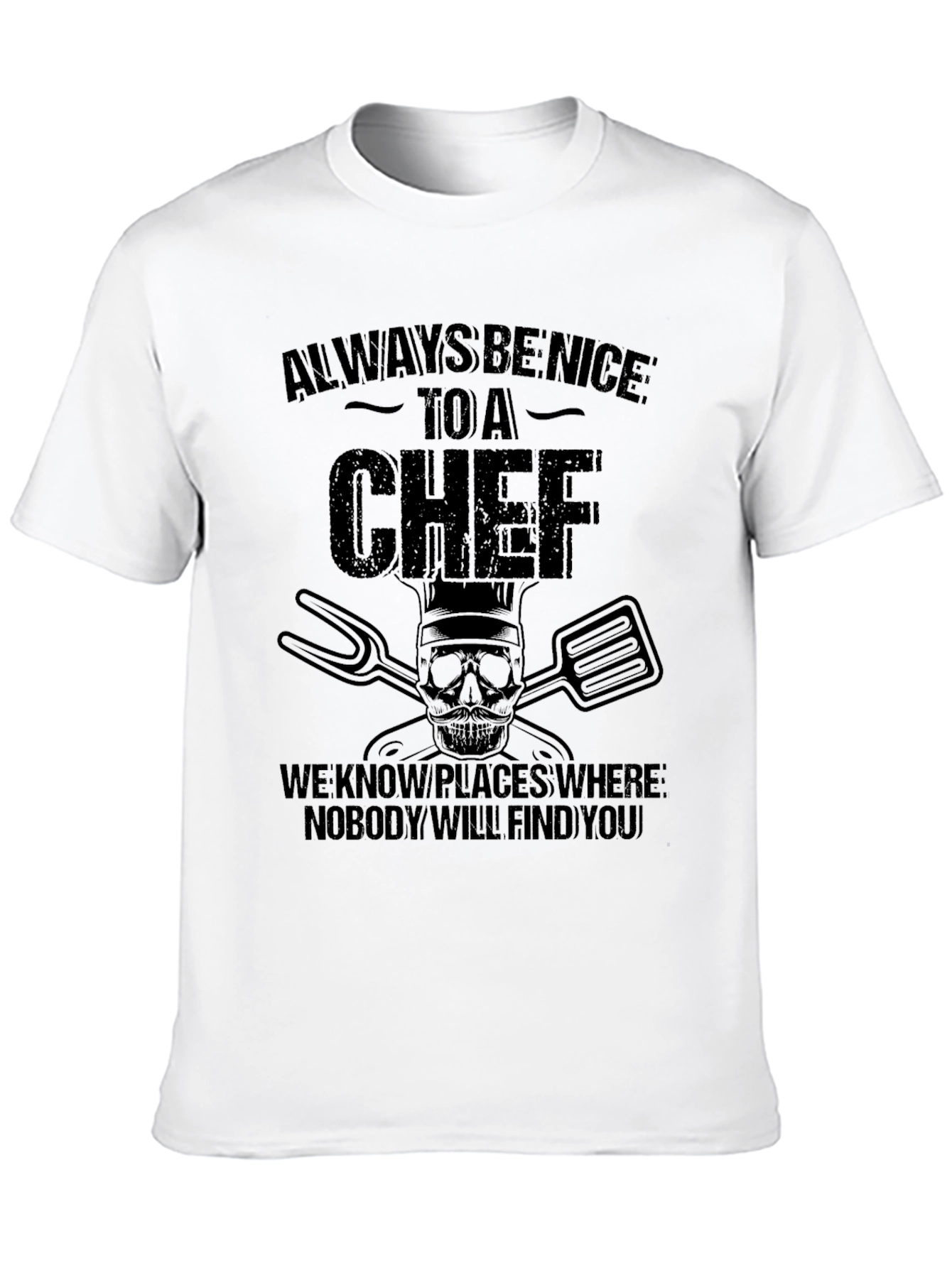 Always Be Nice to A Chef Black Graphic T-Shirt