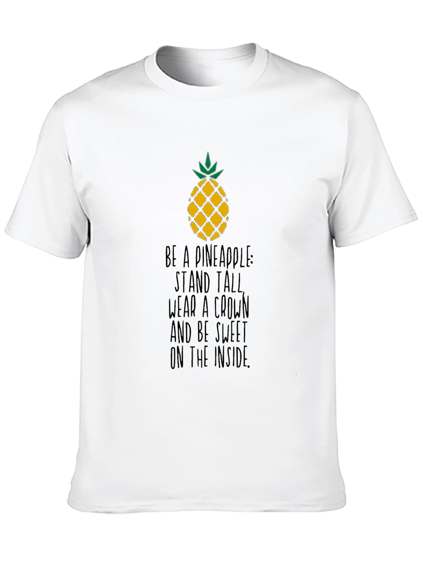 Be a Pineapple T-Shirt
