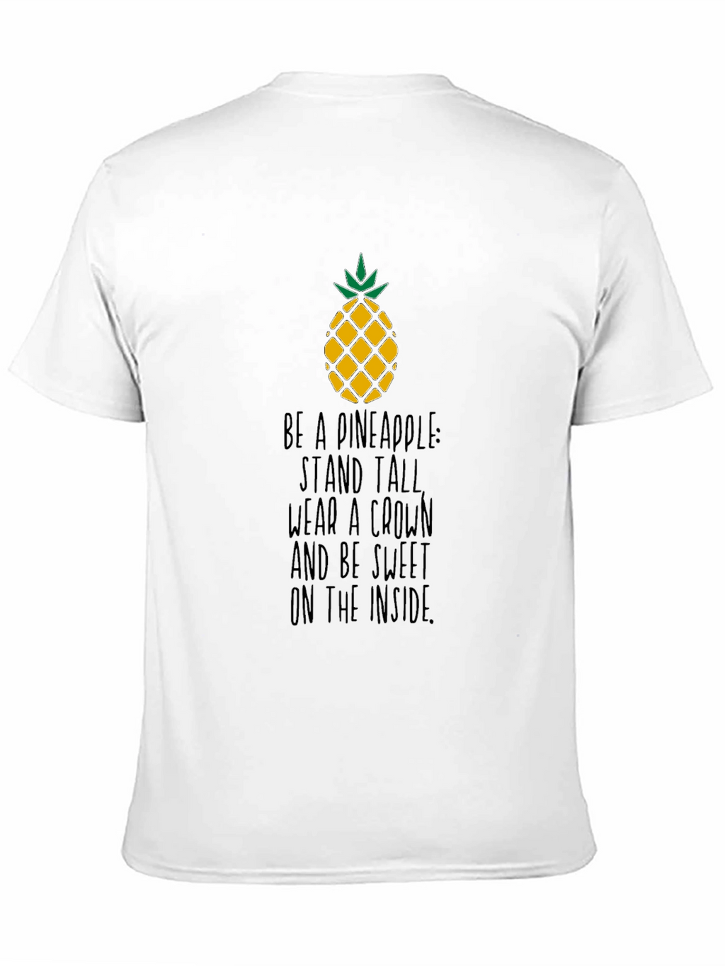 Be a Pineapple T-Shirt