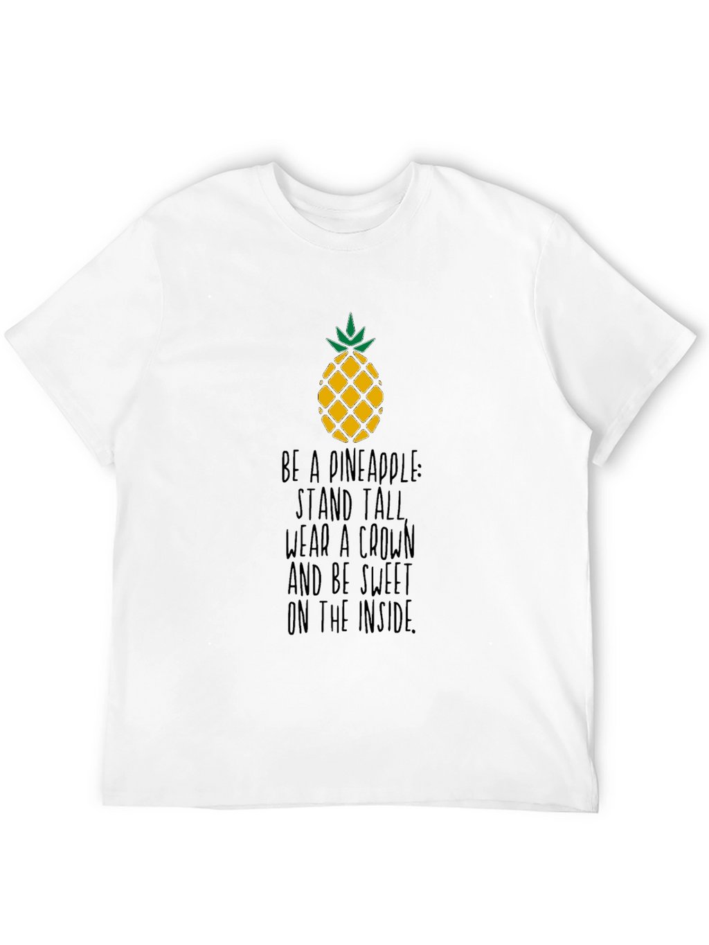 Be a Pineapple T-Shirt