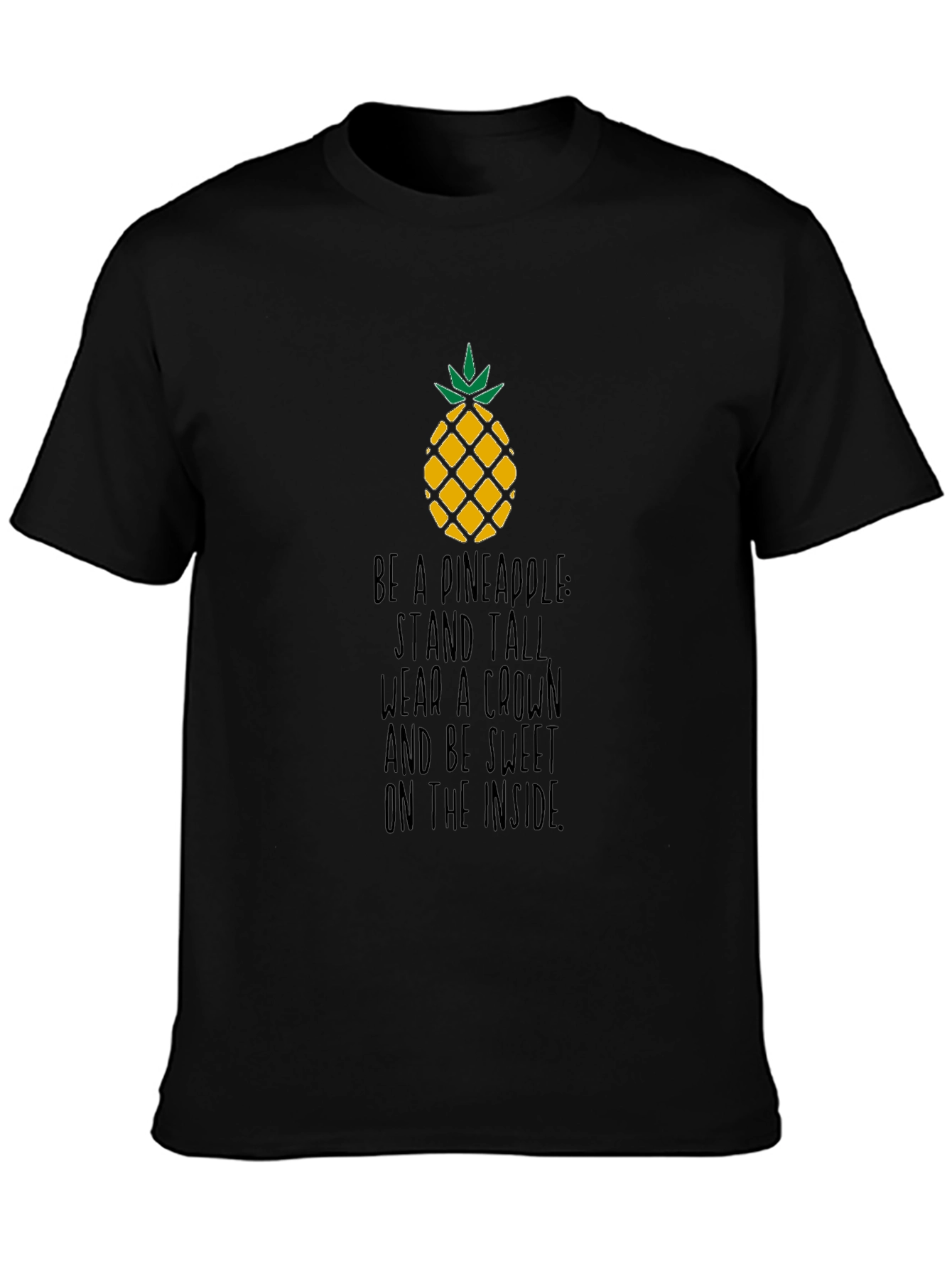 Be a Pineapple T-Shirt