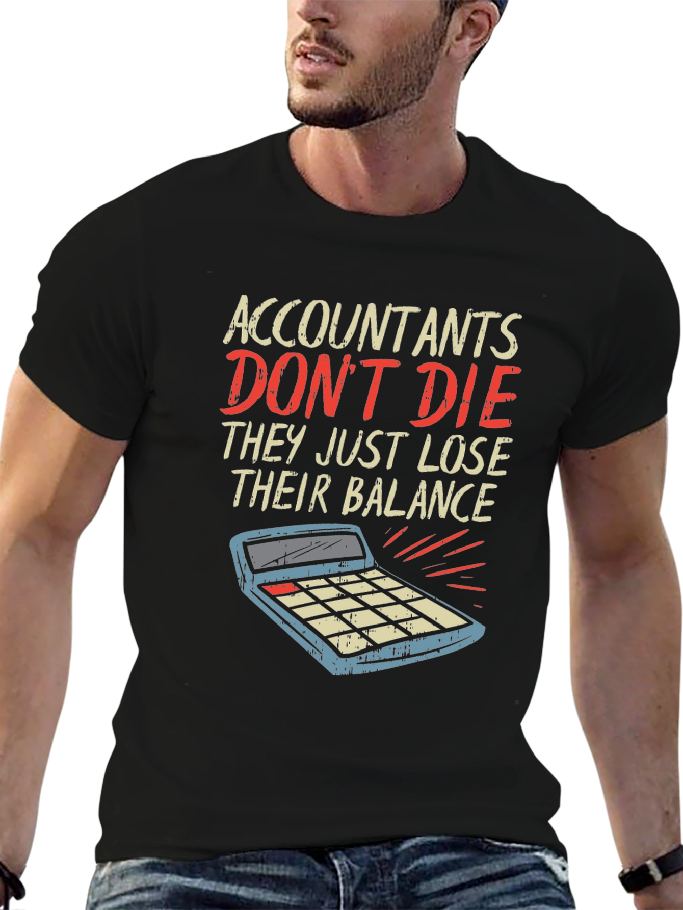 Accountants Dont Die Funny T-Shirt