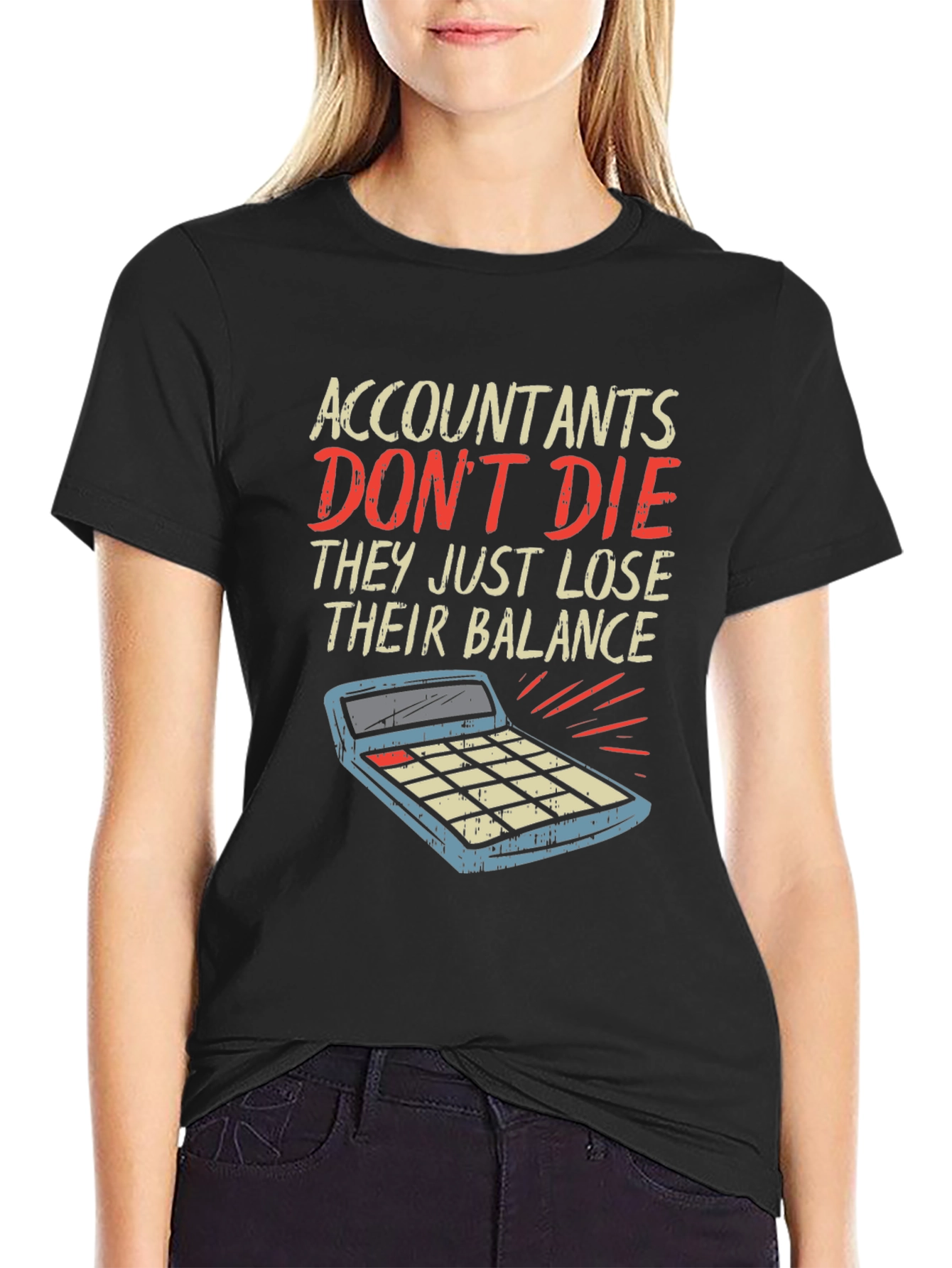 Accountants Dont Die Funny T-Shirt