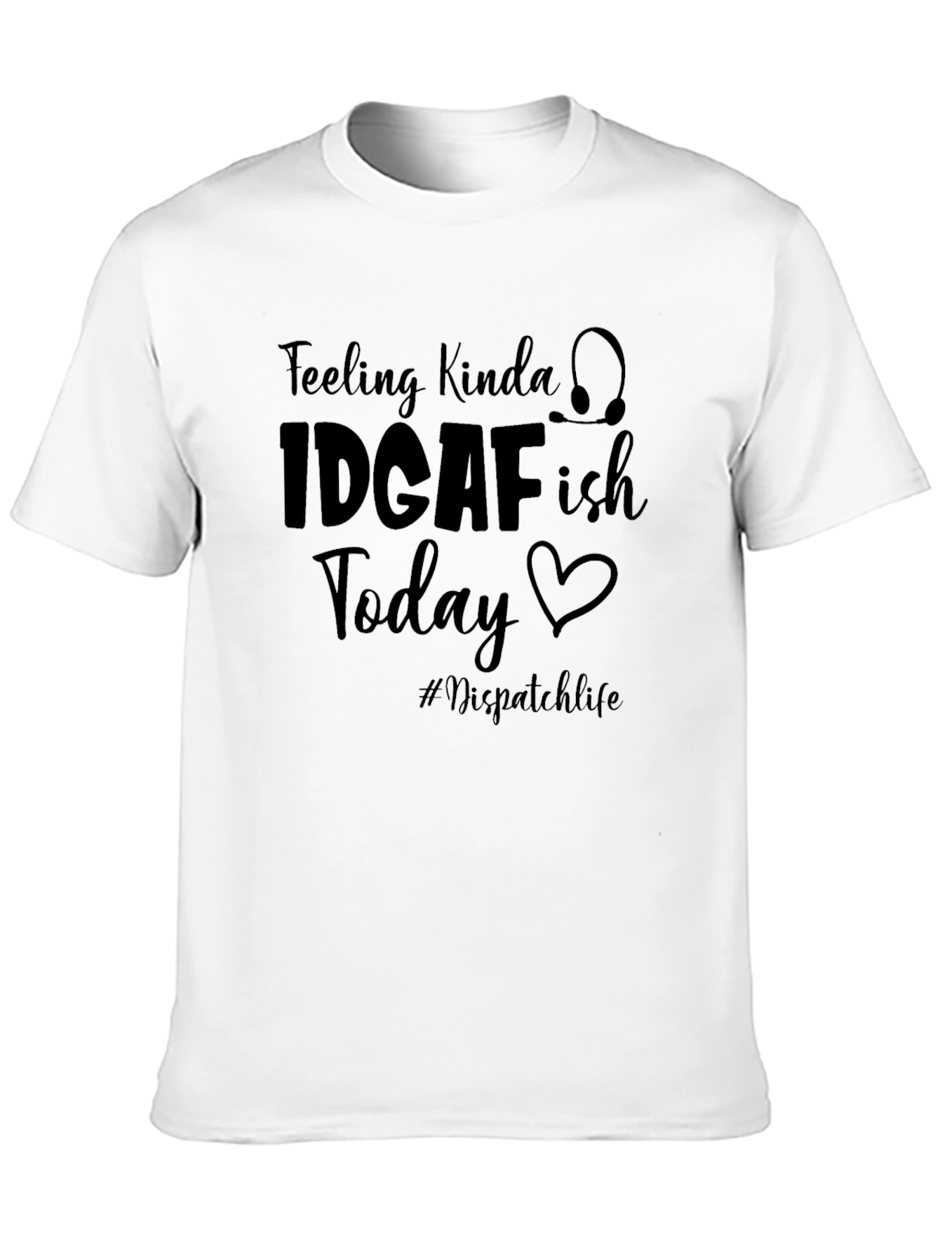 IDGAFish Today Dispatchlife T-Shirt