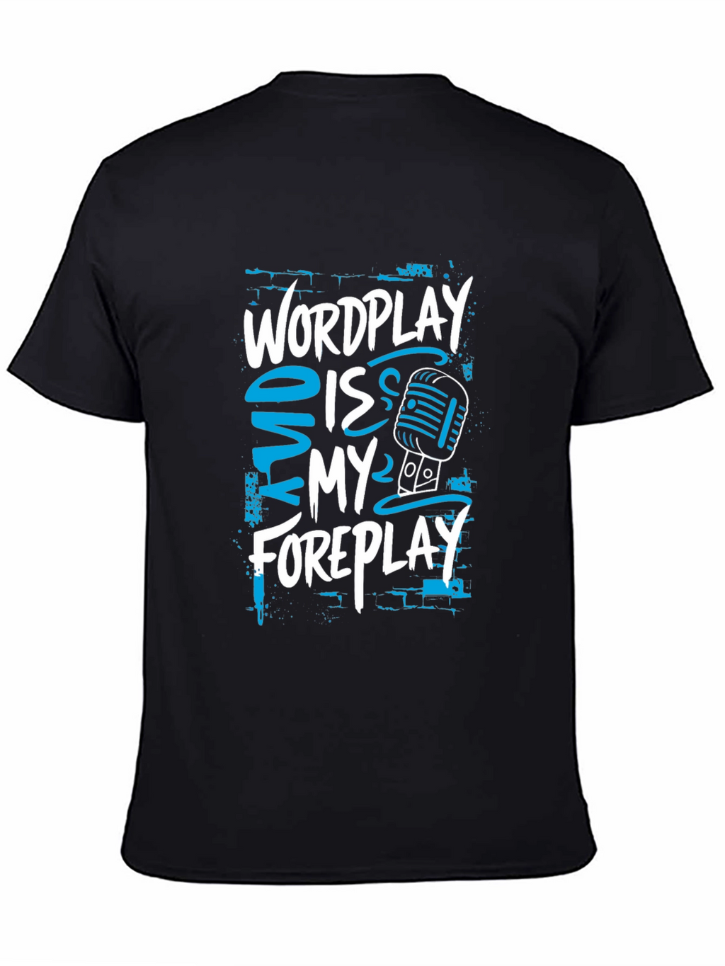 Wordplay Is My Foreplay Graphic T-Shirt