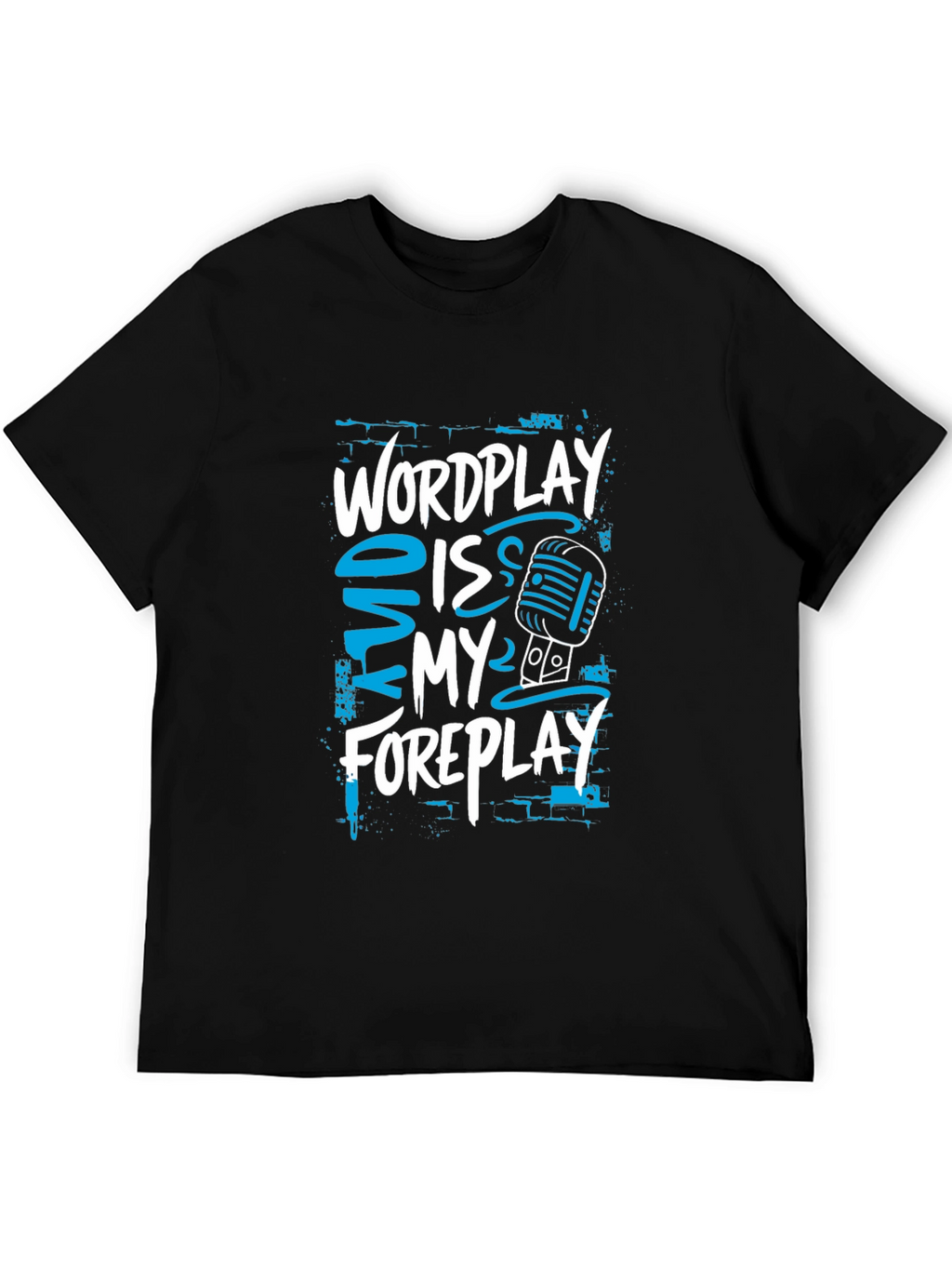 Wordplay Is My Foreplay Graphic T-Shirt