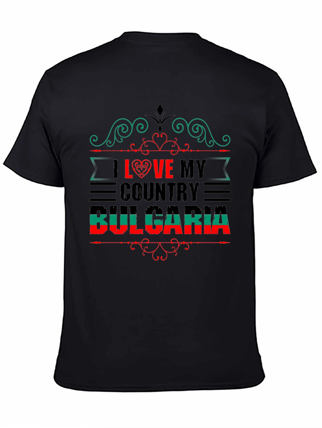 I Love My Country Bulgaria T-Shirt