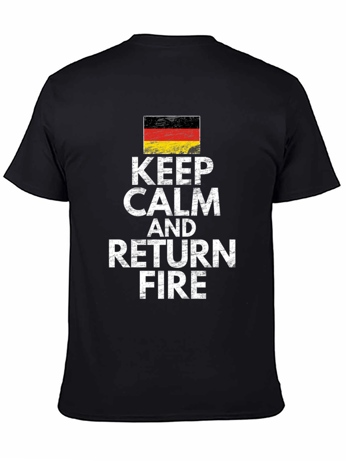 Keep Calm and Return Fire Germany Flag T-Shirt
